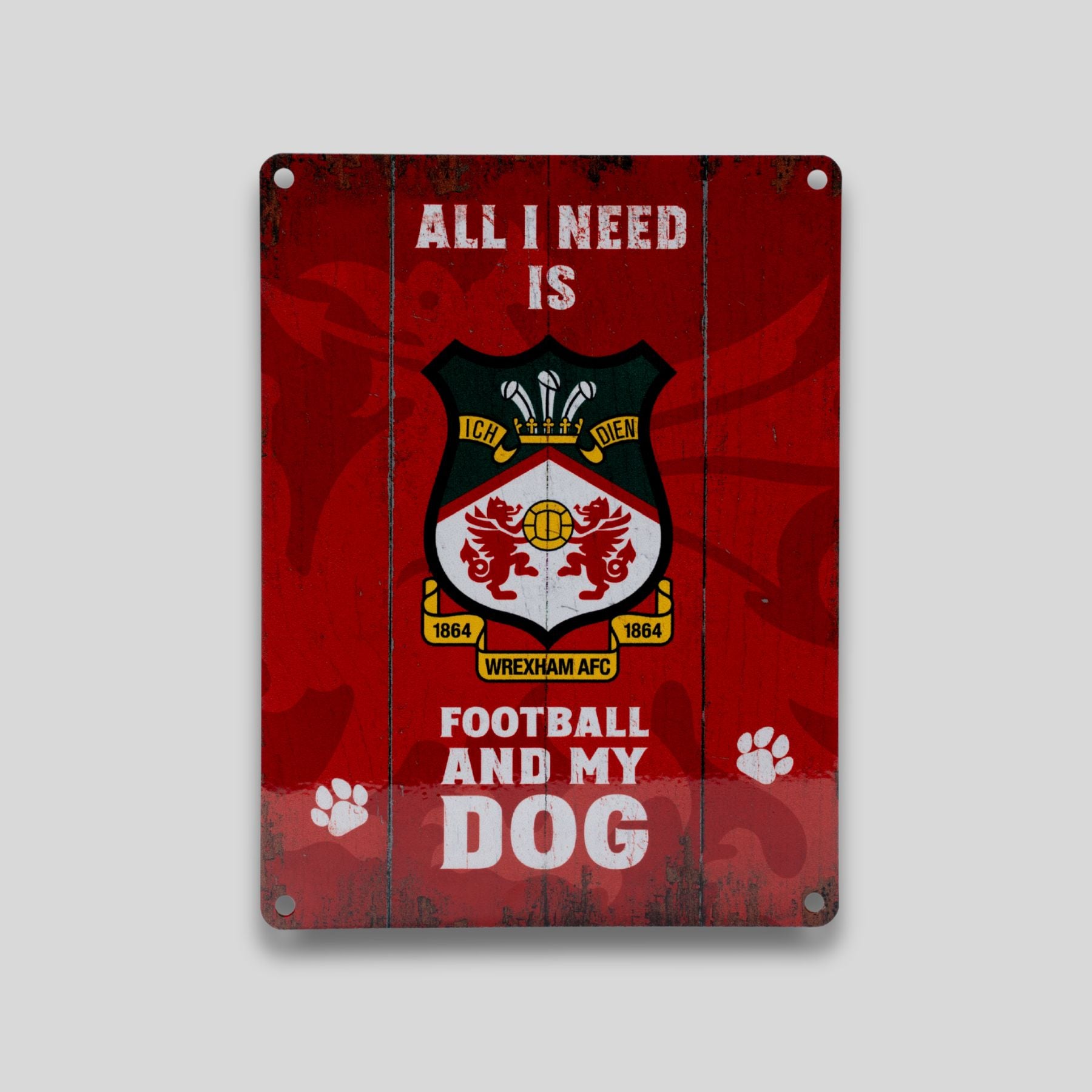 WAFC All I Need Is My Dog Metal Sign
